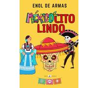 MÉXICOCITO LINDO: Crónicas de un Español en México