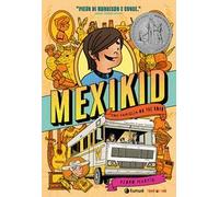 Libri Martín Pedro - Mexikid. Una Famiglia On The Road