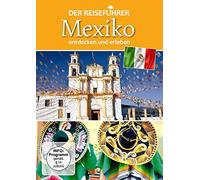 Mexiko - entdecken und erleben - Der Reiseführer