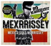 Mexrissey - No Manchester