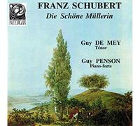 Mey,Guy de - Franz Schubert : Die Schöne Müllerin [Import Belgium]