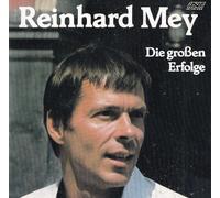 Mey, Reinhard - Die Grossen Erfolge