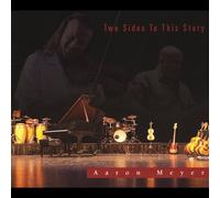 Meyer, Aaron & Tim Ellis - Two Sides To This Story