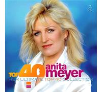 MEYER, ANITA - TOP 40 - ANITA MEYER