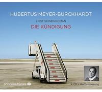 Meyer-Burckhardt,Hubertus - Die Kündigung