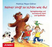 Meyer-Göllner,Matthias - Keiner Singt So Schön Wie du.Springlebendige und