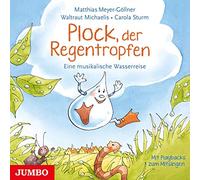 Meyer-Göllner,Matthias - Plock,der Regentropfen.Eine Musikalische Wasserr