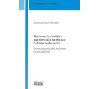 Meyer-Hermann, J: Testamentum militis - das römische Recht d