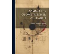 Meyer Hirsch Ludwig Immanuel Magnus Sammlung Geometrischer Aufgaben (Tascabile)