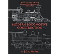 Meyer J G A Modern Locomotive Construction BOOK NUOVO