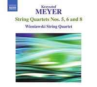 Meyer Krzysztof - Quartetto Per Archi N.5, N.6, N.8