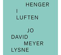 MEYER LYSNE,JO DAVID-HENGER I LUFTEN