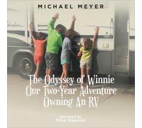 Meyer Michael Mich The Odyssey of Winnie Our Two-Year Adventure Own (Tascabile)