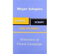 Meyer Schapiro Words, Script and Pictures (Copertina rigida)
