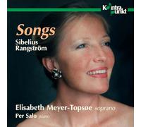 Meyer-Topsoe Elisabe - Sibelius/Rangstrom: Songs