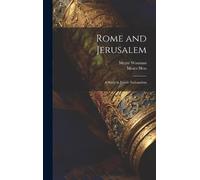 Meyer Waxman Moses Hess Rome and Jerusalem (Copertina rigida)