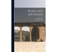 Meyer Waxman Moses Hess Rome and Jerusalem (Tascabile)