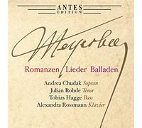 Meyerbeer/ Chudak/ Rossmann - Romanzen & Lieder & Balladen