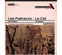 Meyerbeer: Les Patineurs/ Massenet: Le Cid