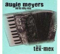 Augie Meyers and His Valley Vatos The Real Tex-Mex (CD) Album