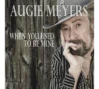 Meyers Augie When You Used to Be Mine (CD)
