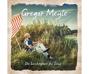 Meyle, Gregor - Die Leichtigkeit Des Seins
