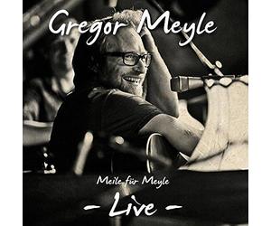 Meyle, Gregor - Meile Fuer Meyle-Live