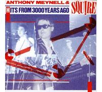 MEYNELL, ANTHONY & SQUIRE - HITS FROM 3000 YEARS AGO
