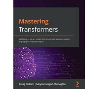 Meysam Asgari- Chenaghlu Savaş Yıldırım Mastering Transformers (Tascabile)