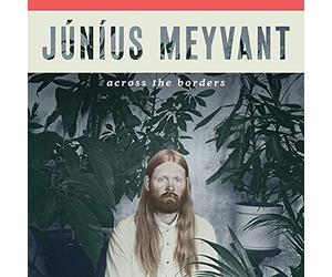 Meyvant Junius - Across The Borders