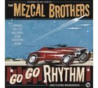 Mezcal Brothers - Go Rhythm