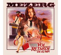 Mezerg Vol Retardé De 42 Mn (CD) Album