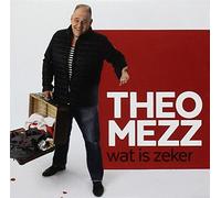 Mezz, Theo - Wat is Zeker [Import]