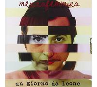Mezzafemmina - Un Giorno Da Leone
