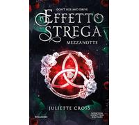 Mezzanotte. Effetto strega