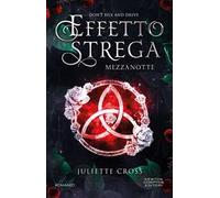 Mezzanotte. Effetto strega