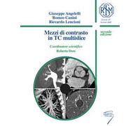 Mezzi di contrasto in TC multislice. Ediz. a spirale