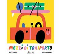 Mezzi di trasporto. Ediz. a colori