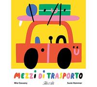 Mezzi di trasporto. Ediz. a colori