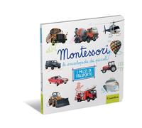 Mezzi di trasporto. Montessori. Le enciclopedie dei piccoli. Ediz. a colori