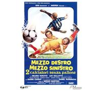 Mezzo destro mezzo sinistro 2 calciatori senza pallone dvd