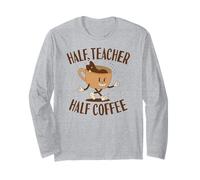 Mezzo Insegnante Mezzo Caffè | Coffee Lover Maglia a Manica