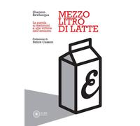Mezzo litro di latte. La parola ai testimoni e alle vittime dell'