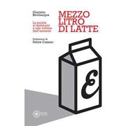 Mezzo litro di latte. La parola ai testimoni e alle vittime dell'amianto
