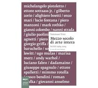 Mezzo secolo di arte intera