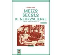 Libri Davide Schiffer - Mezzo Secolo Di Neuroscienze Per Una Verita Che Non C'e