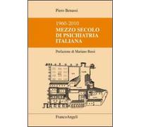 Mezzo secolo di psichiatria italiana 1960-2010