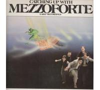 MEZZOFORTE - Catching up with - Early Recordings / 827 464-1
