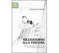 Mezzogiorno alla finestra. Società, territori e politiche del sud