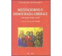 Mezzogiorno e democrazia liberale. Antologia degli scritti